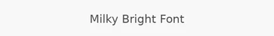 Milky Bright Font
