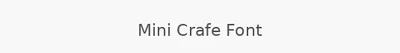 Mini Crafe Font