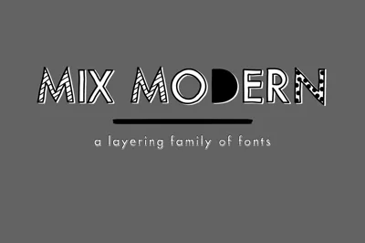 Mix Modern — A Layering Fonts Family