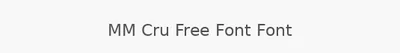 MM Cru Free Font Font