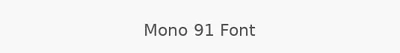 Mono 91 Font