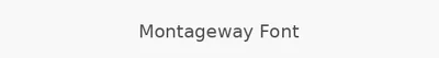Montageway Font
