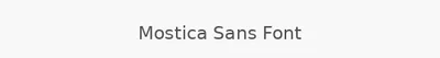 Mostica Sans Font