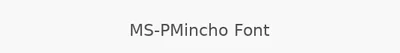 MS-PMincho Font