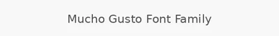 Mucho Gusto Font Family