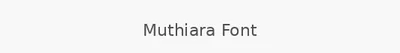 Muthiara Font