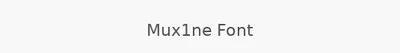 Mux1ne Font