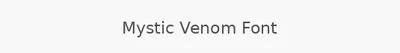 Mystic Venom Font