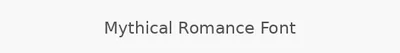 Mythical Romance Font