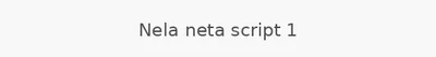 Nela neta script 1