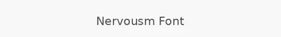 Nervousm Font
