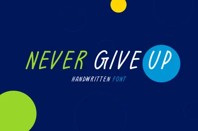 Never Give Up Typeface