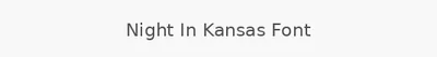 Night In Kansas Font