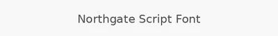 Northgate Script Font