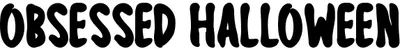Obsessed Halloween Font