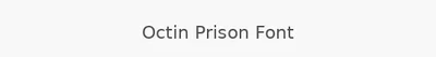 Octin Prison Font