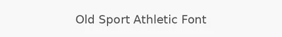 Old Sport Athletic Font