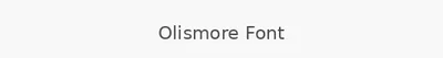 Olismore Font