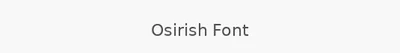 Osirish Font