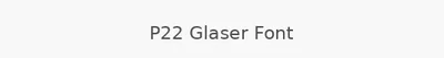 P22 Glaser Font