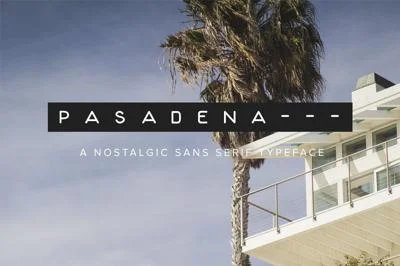 Pasadena | A Nostalgic Font