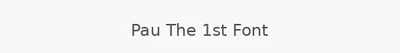 Pau The 1st Font