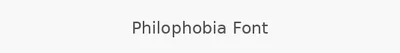 Philophobia Font
