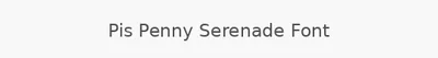 Pis Penny Serenade Font