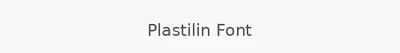 Plastilin Font