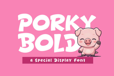 Porky Bold - Cozy & Display Font