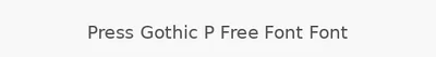 Press Gothic P Free Font Font