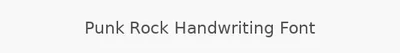 Punk Rock Handwriting Font
