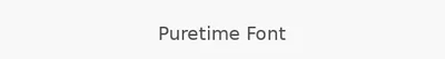 Puretime Font