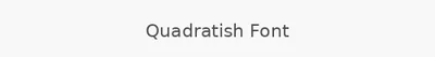 Quadratish Font