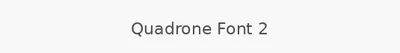 Quadrone Font 2