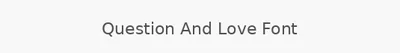 Question And Love Font
