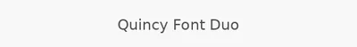 Quincy Font Duo