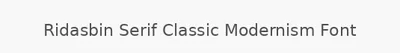Ridasbin Serif Classic Modernism Font