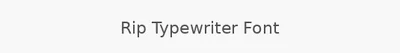 Rip Typewriter Font