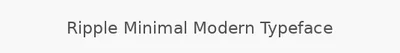 Ripple Minimal Modern Typeface