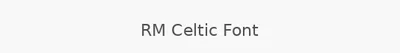RM Celtic Font