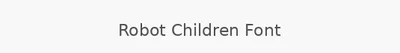 Robot Children Font