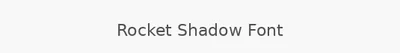 Rocket Shadow Font