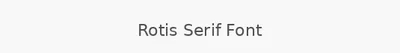 Rotis Serif Font