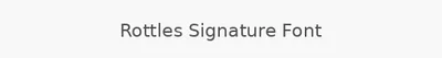Rottles Signature Font