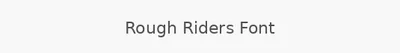 Rough Riders Font
