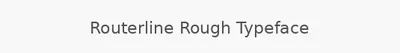 Routerline Rough Typeface