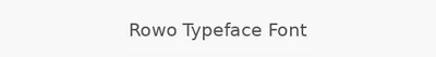 Rowo Typeface Font