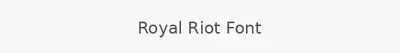 Royal Riot Font