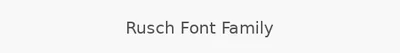 Rusch Font Family